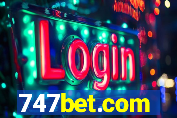 747bet.com