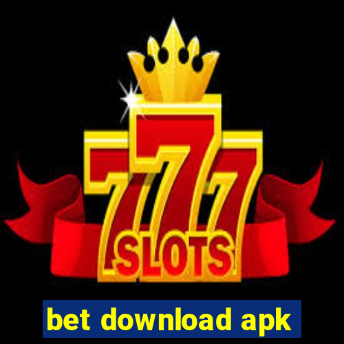 bet download apk