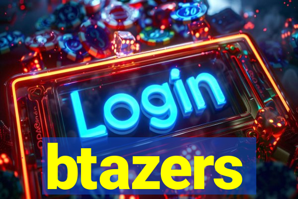 btazers