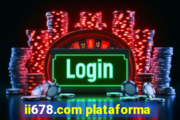 ii678.com plataforma