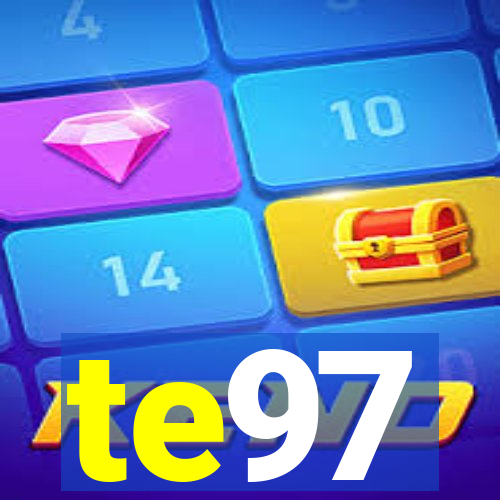 te97