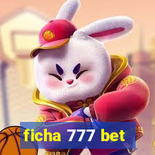 ficha 777 bet