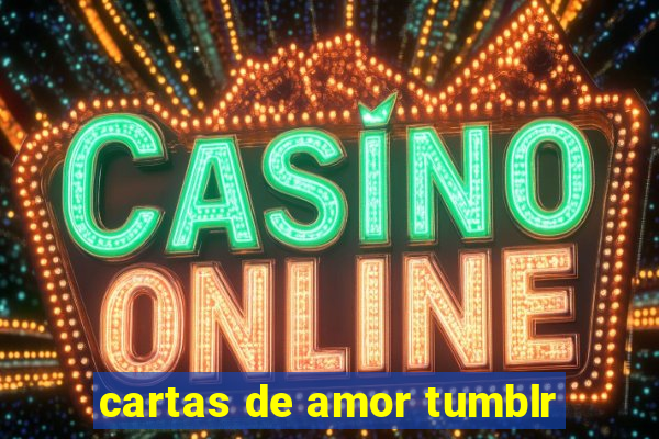 cartas de amor tumblr