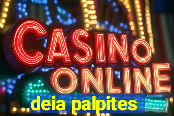 deia palpites