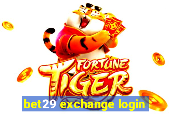 bet29 exchange login