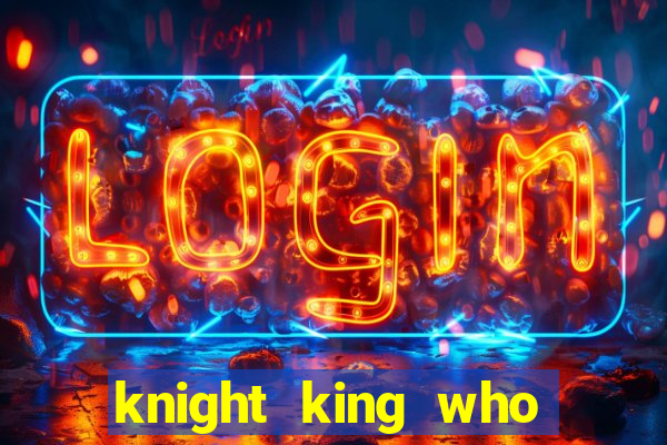 knight king who returned with a god wiki