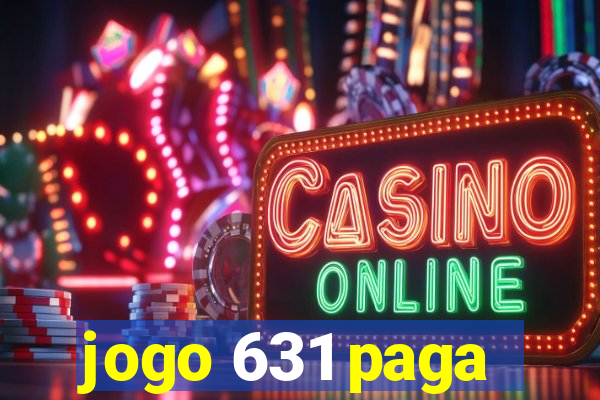 jogo 631 paga