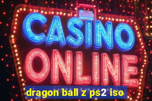 dragon ball z ps2 iso