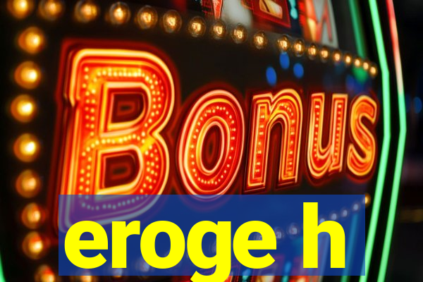 eroge h
