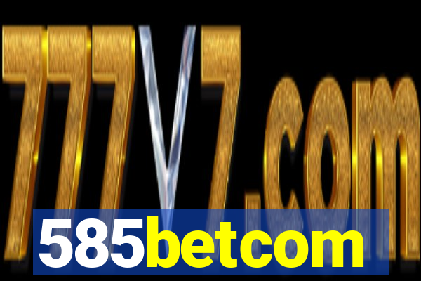 585betcom