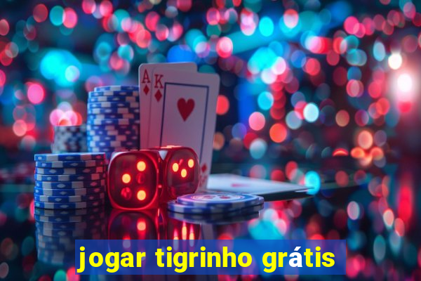 jogar tigrinho grátis