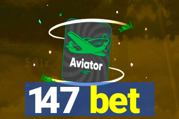147 bet