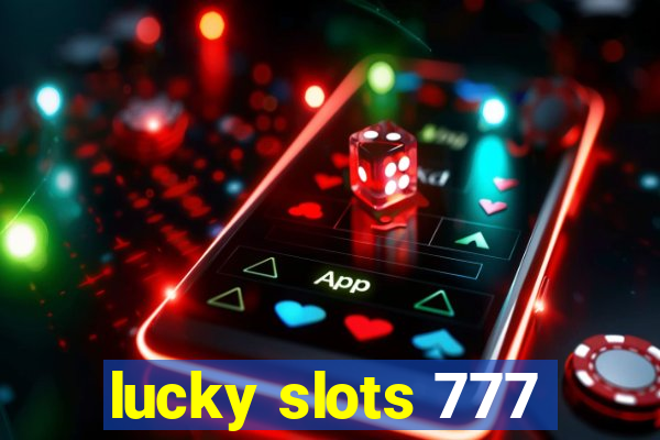 lucky slots 777