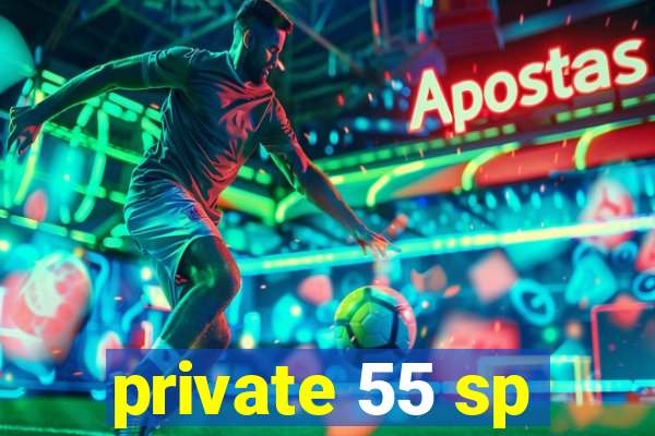 private 55 sp