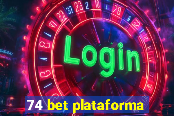74 bet plataforma