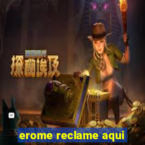 erome reclame aqui