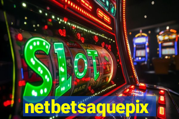 netbetsaquepix