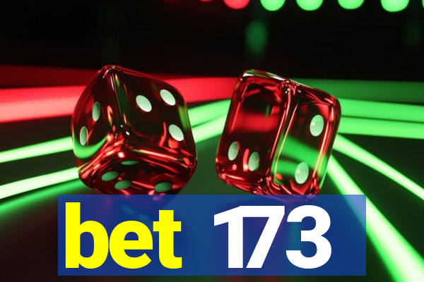 bet 173