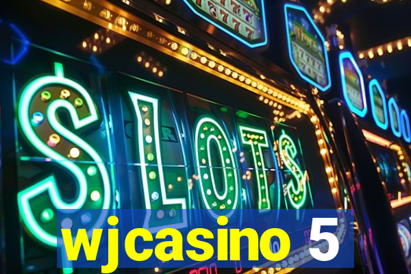 wjcasino 5