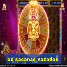 os sacanas vazados