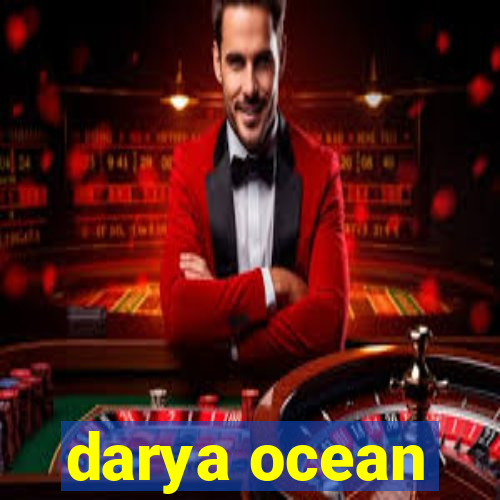 darya ocean