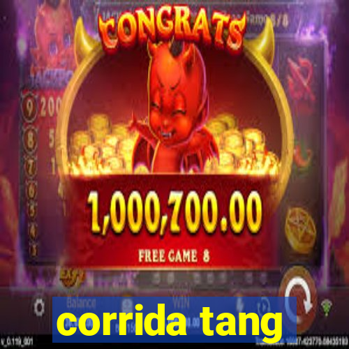 corrida tang