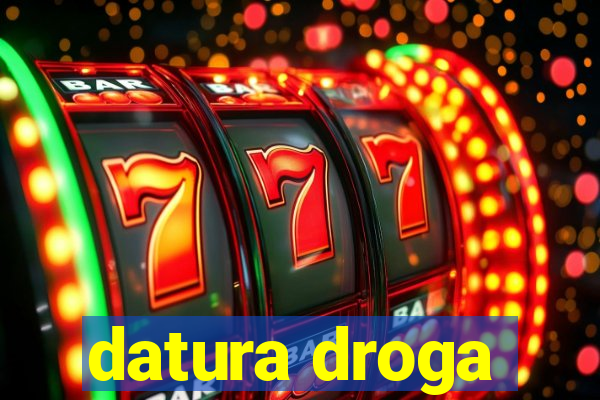 datura droga