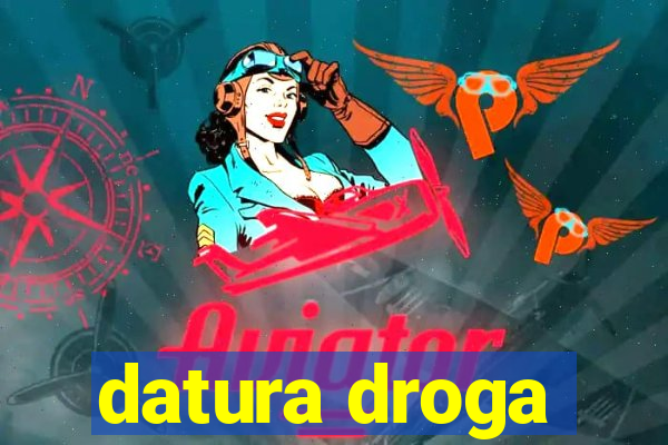 datura droga