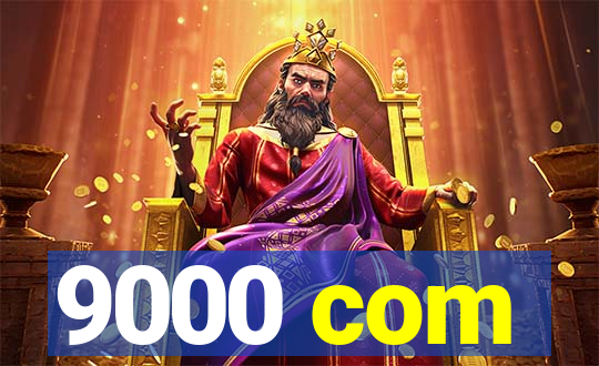 9000 com