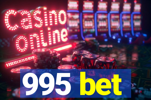 995 bet
