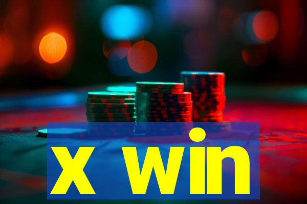 x win