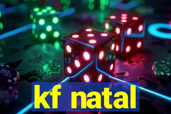 kf natal