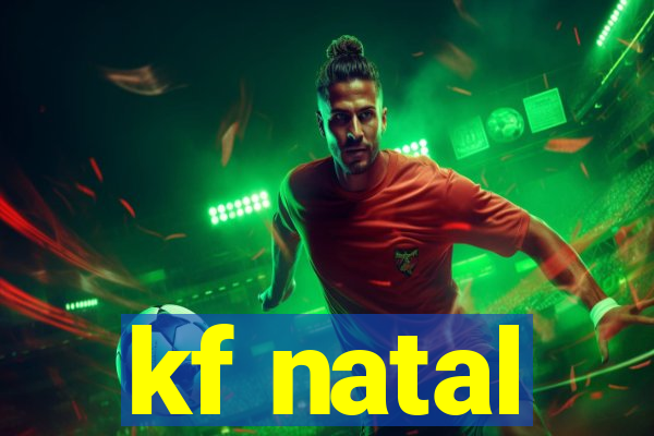 kf natal