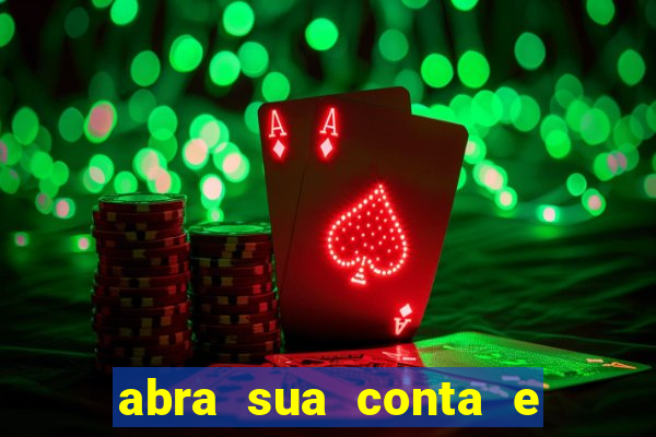 abra sua conta e ganhe 20 reais