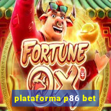 plataforma p86 bet