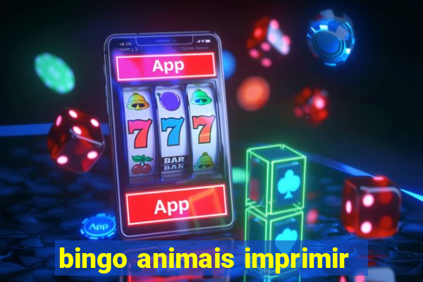 bingo animais imprimir