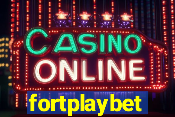 fortplaybet