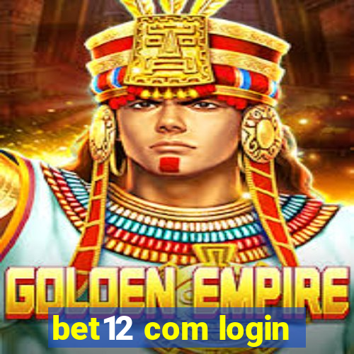 bet12 com login