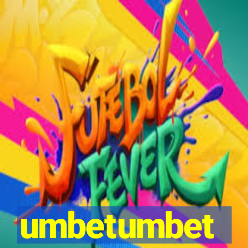 umbetumbet