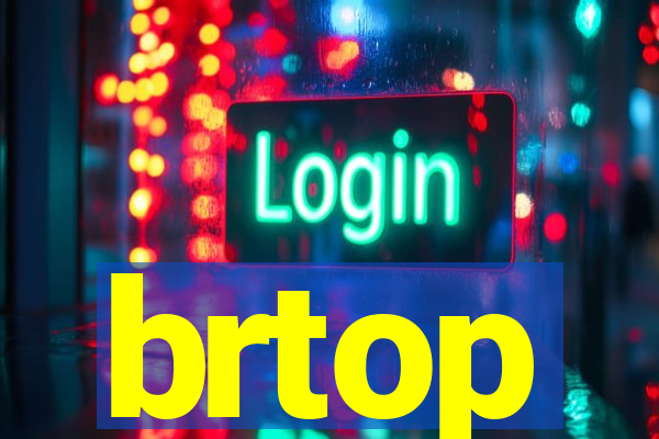 brtop