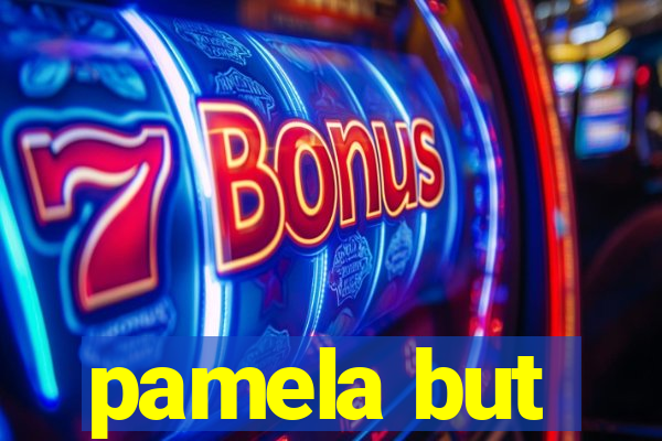 pamela but