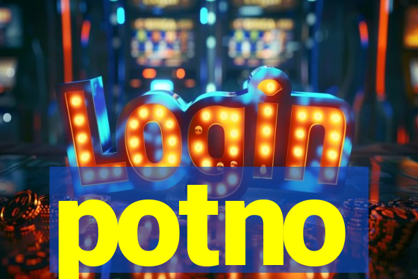 potno