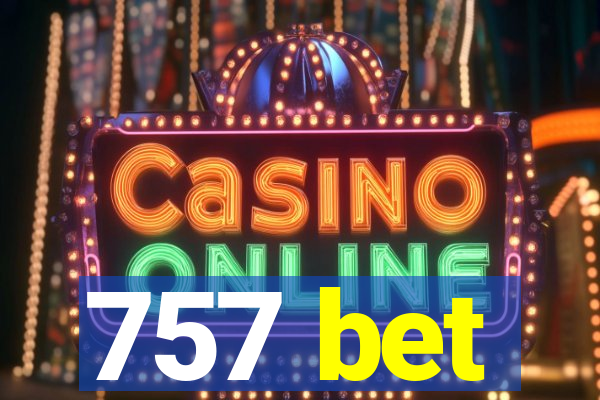 757 bet