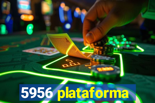 5956 plataforma