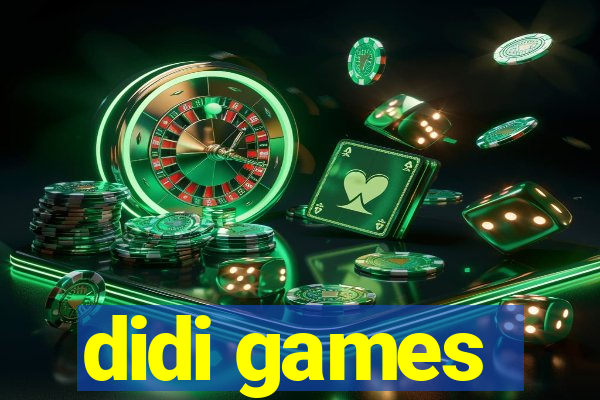 didi games