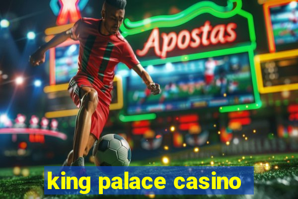 king palace casino