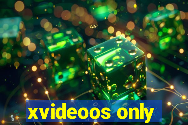 xvideoos only
