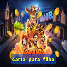carta para filha em retiro
