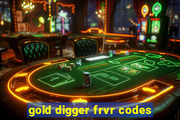 gold digger frvr codes