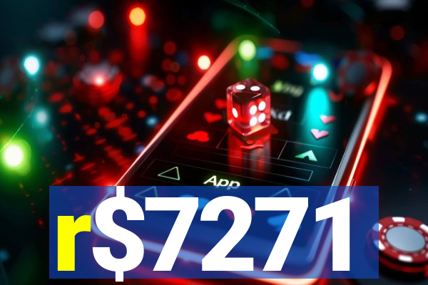 r$7271